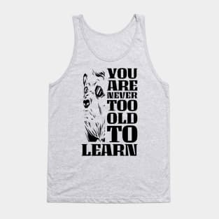 still Learning Tank Top